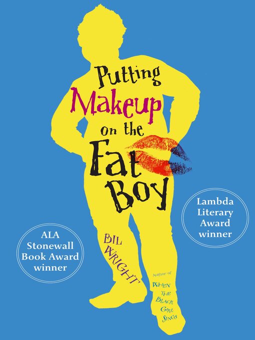 Title details for Putting Makeup on the Fat Boy by Bil Wright - Available